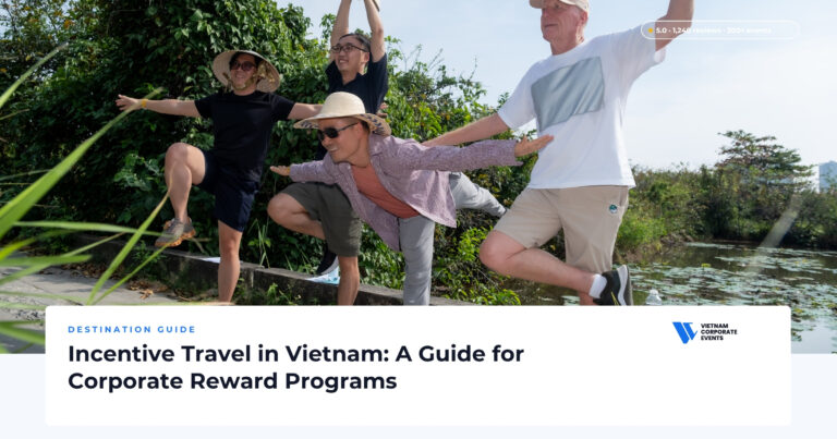 News & Insights Incentive Travel in Vietnam: A Guide for Corporate Reward Programs